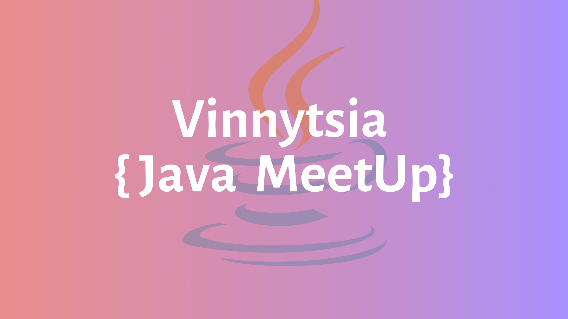 Vinnytsia Java Meetup